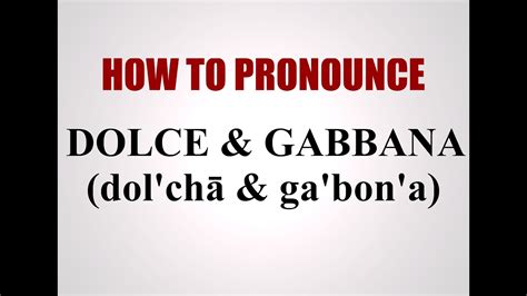 dolce gabbana pronunciation|how to pronounce prada.